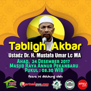 AKHI 2017, Hadirkan Tabligh Akbar Bersama Ustadz Mustafa Umar