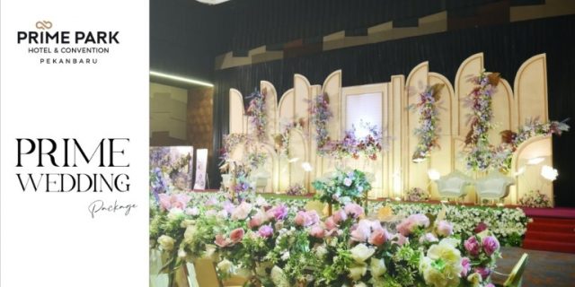 Ini Harga Paket Pernikahan di PRIME PARK Hotel & Convention Pekanbaru